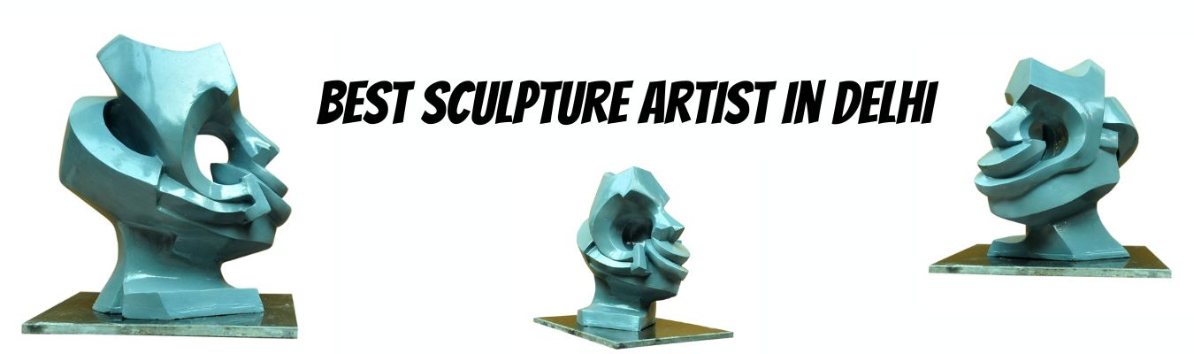 Best Sculpture Artist In Delhi India